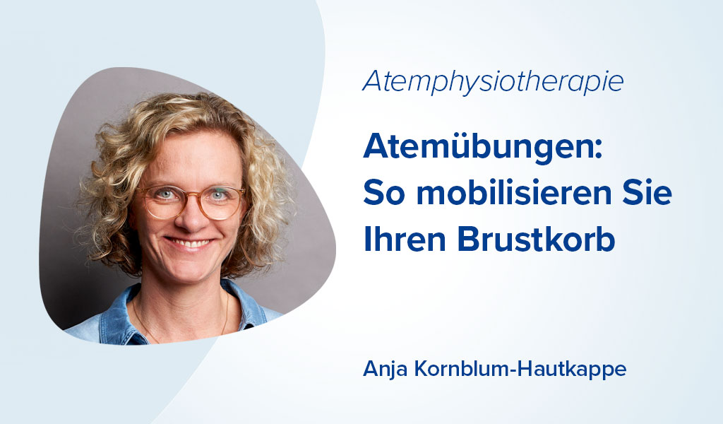 Atemübungen: So mobilisieren Sie Ihren Brustkorb