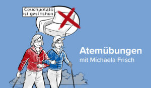 Zwei Frauen beim Nordic Walking, mit einer Gedankenblase, die ein durchgestrichenes Sofa zeigt, und einem deutschen Text darüber, kein Stubenhocker zu sein.